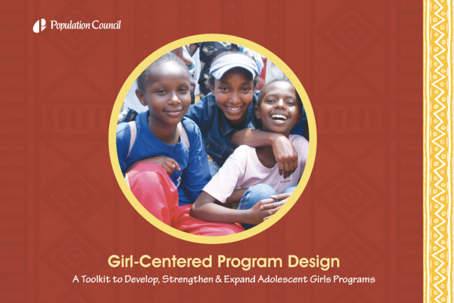 Girl-Centered Program Design: A Toolkit to Develop, Strengthen and Expand Adolescent Girls Programs