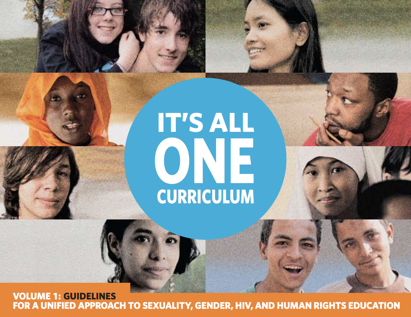 It’s All One Curriculum: Guidelines and Activities for a Unified Approach to Sexuality, Gender, HIV, and Human Rights Education