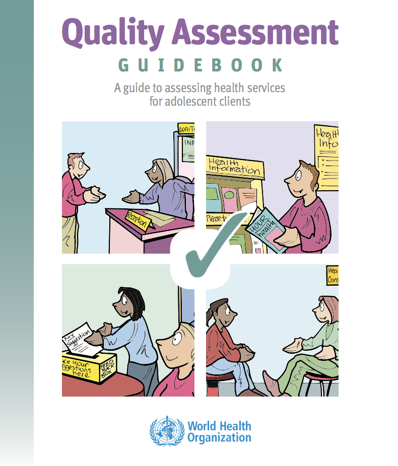 Quality Assessment Guidebook: A Guide to Assessing Health Services for Adolescent Clients