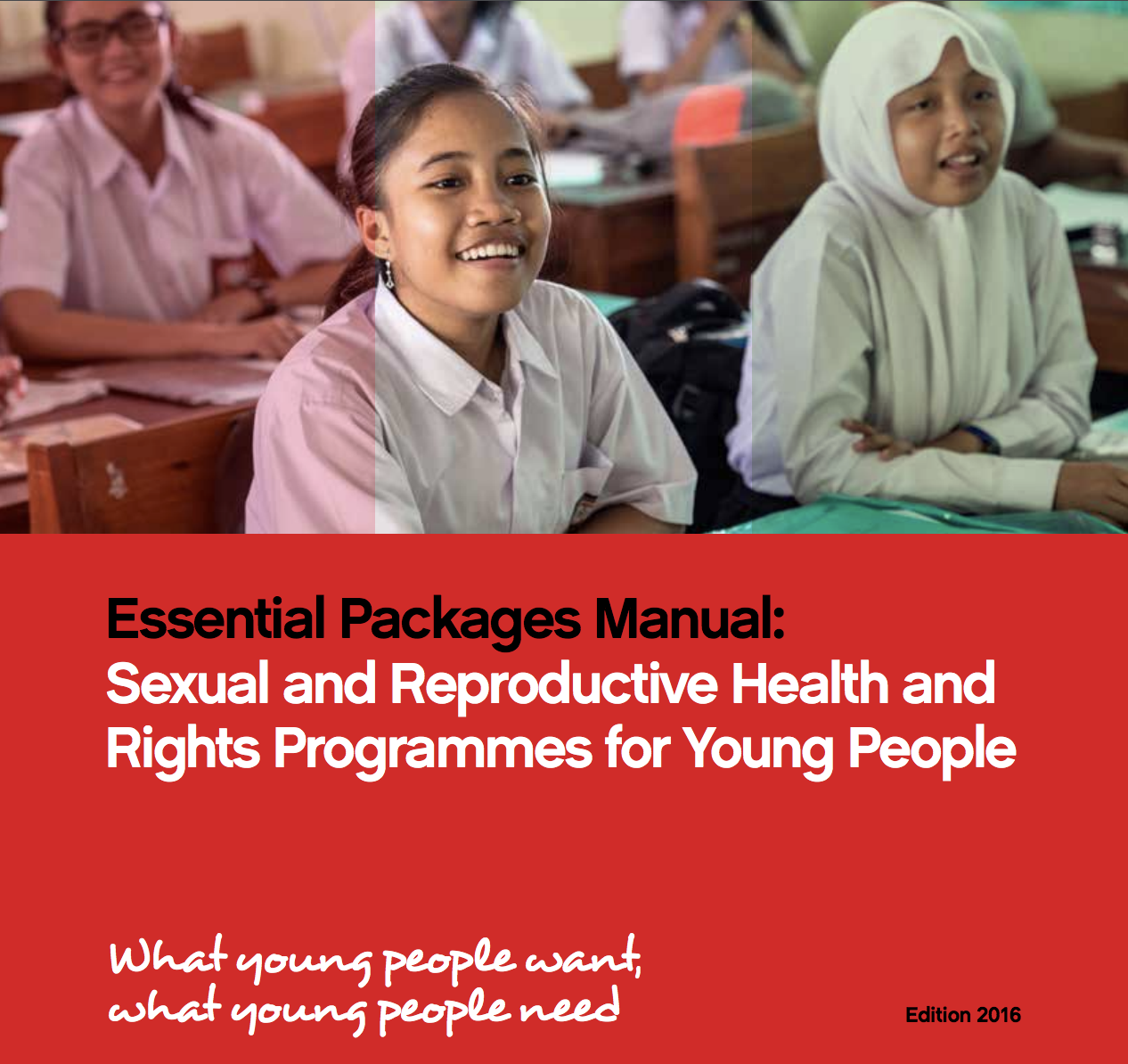 Essential Packages Manual: Sexual and Reproductive Health and Rights Programmes for Young People