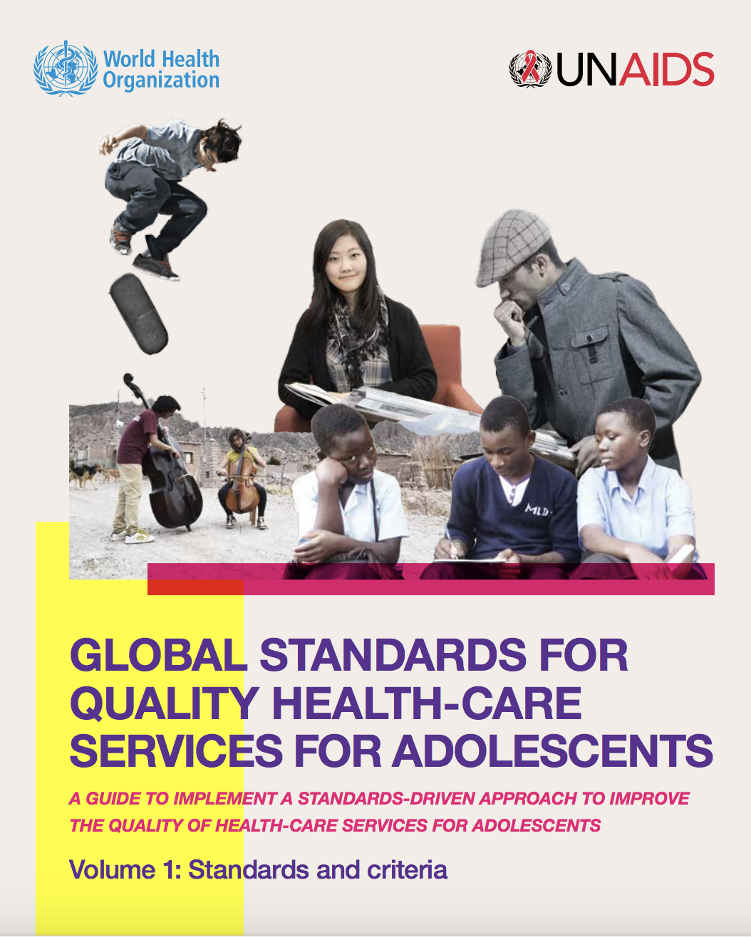 Global Standards for Quality Health Care Services for Adolescents