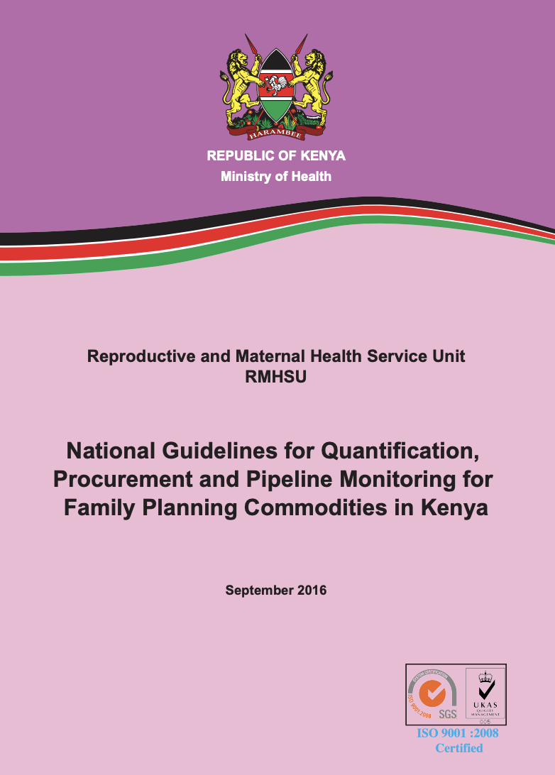 National Guideline for Quantification, Procurement and Pipeline Monitoring for FP Commodities in Kenya