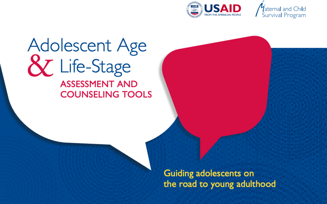Adolescent Age & Life-Stage Assessment and Counseling Tools 