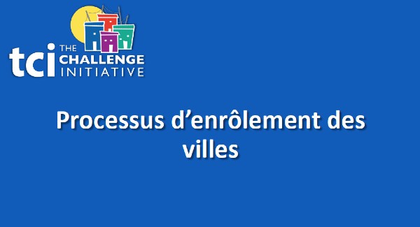 Processus d’enrôlement des villes