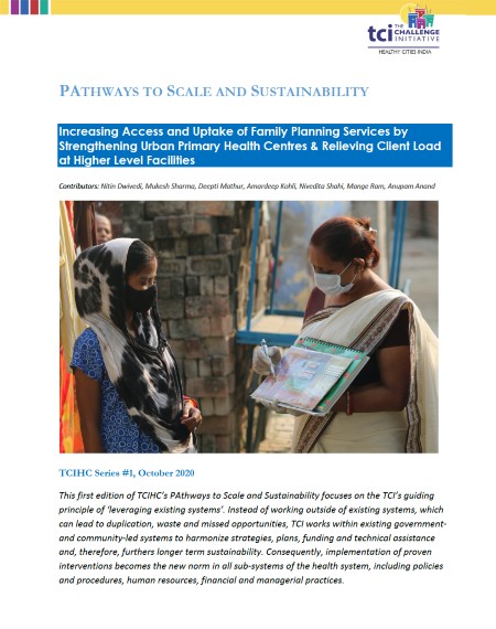 Increasing Access and Uptake of Family Planning Services by Strengthening Urban Primary Health Centres & Relieving Client Load at Higher Level Facilities