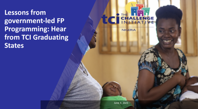 Webinar: Lessons from Government-Led FP Programming: Hear from TCI Graduating States in Nigeria