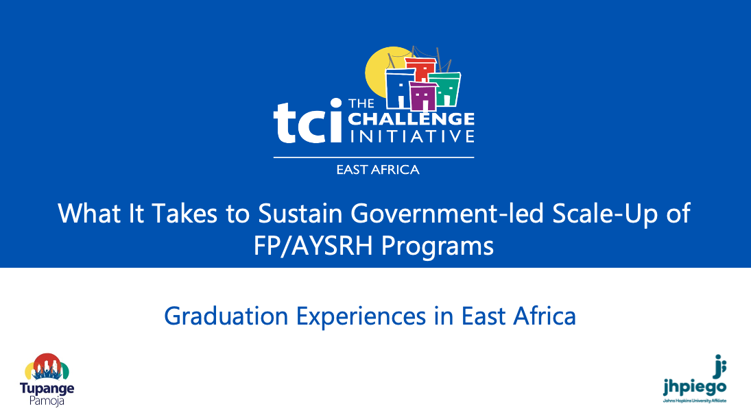 What It Takes to Sustain Government-Led Scale-Up of FP/AYSRH Programs