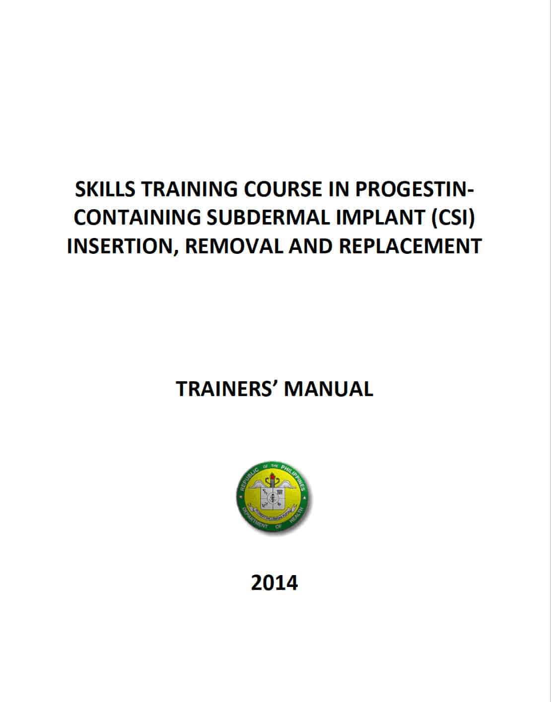 Progestin-Containing Subdermal Implant (PSI) Trainers Manual