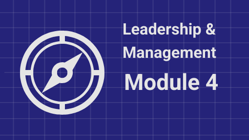 Module 4: Adaptive Leadership, Coaching, & Continuity
